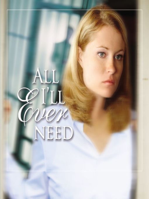 Title details for All I'll Ever Need by Harry Kraus - Available